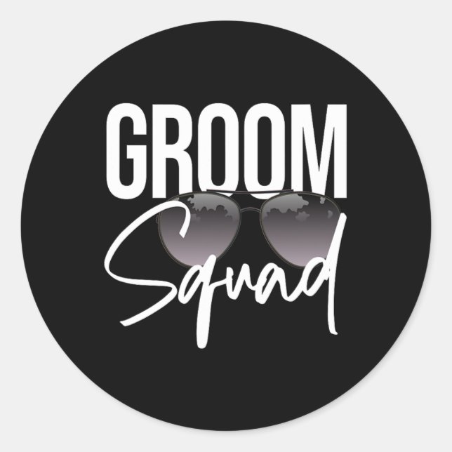 Groom Squad Sungles Wedding Matching Bachelor Part Classic Round Sticker (Front)