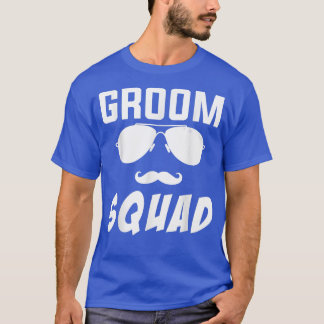 Groom Squad Wedding Party  T-Shirt