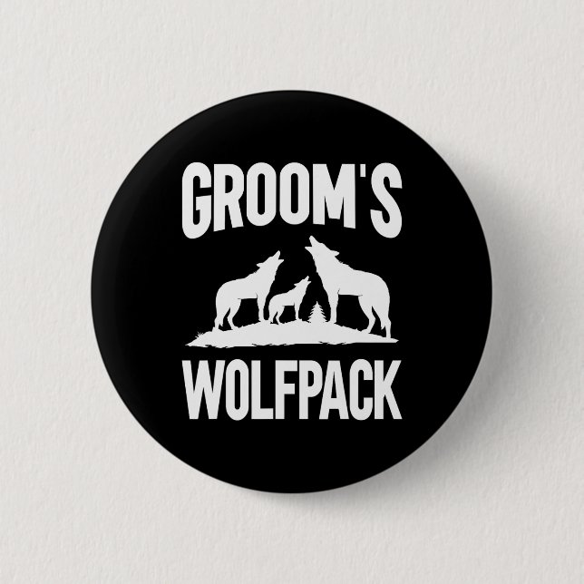 Groom Squad Wolfpack  6 Cm Round Badge (Front)