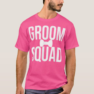 Groom SquadBachelor Party s Groomsmen Gifts T-Shirt