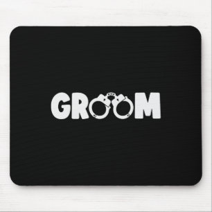 Groom Squat Bachelor Party Wedding Rehearsal Dinne Mouse Mat