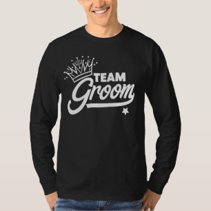 Groom Team Party Wedding Engagement Couples Squad T-Shirt