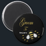 Groom To Be Bachelor Party Wedding Personalise Magnet<br><div class="desc">Groom To Be Bachelor Party Wedding Personalise Magnet has a fun Bee on it. Great and fun for the Groom To Be to use everyday and as giveaways at the Bachelor Party. Personalise it with the Groom to be name.</div>