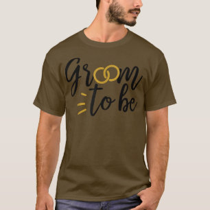 Groom To Be Cute Engagement Wedding Matching  T-Shirt