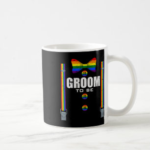 Groom To Be Gay Lgbtq Pride Rainbow Flag Wedding B Coffee Mug