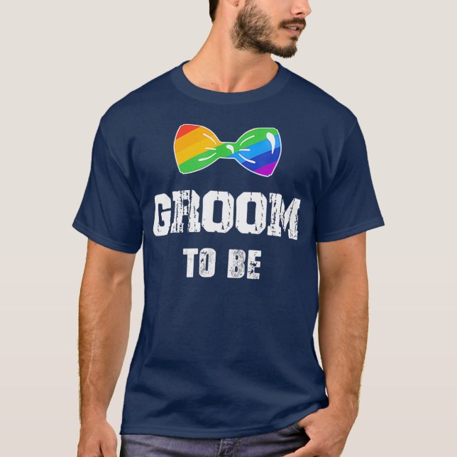 Groom To Be LGBT Wedding LGBT Gay transgender T-Shirt (Front)