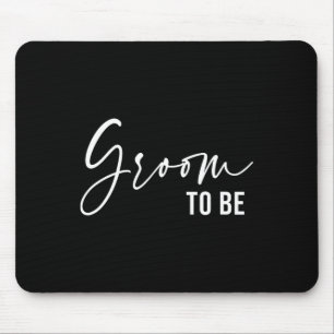 Groom To Be Men Wedding Day Bachelor Party Mouse Mat