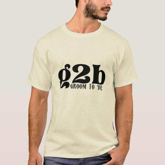 Groom to Be T-Shirt (Front)