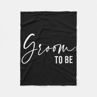 Groom To Be, Wedding Bridal Bachelorette Party  Fleece Blanket