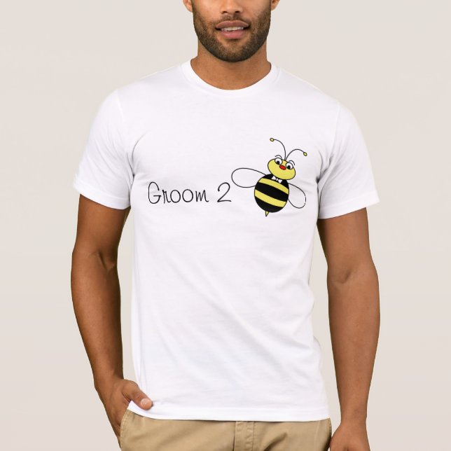Groom to Bee T-Shirt (Front)