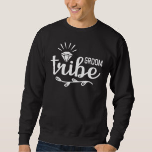 Groom Tribe Engagement Matching Newlyweds Bachelor Sweatshirt
