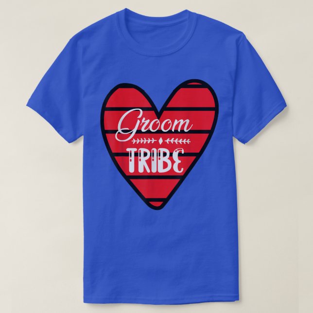 Groom Tribe Heart Engagement Wedding Party Matchin T-Shirt (Design Front)