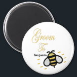 Groom Wedding Gold Bachelor Party Personalise Magnet<br><div class="desc">Groom Wedding Gold Bachelor Party Personalise Magnet has a fun Bee on it for the groom to be. Great and fun for the Groom To Be to use everyday and as giveaways at the Bachelor Party and other events. Personalise it with the Groom to be name.</div>