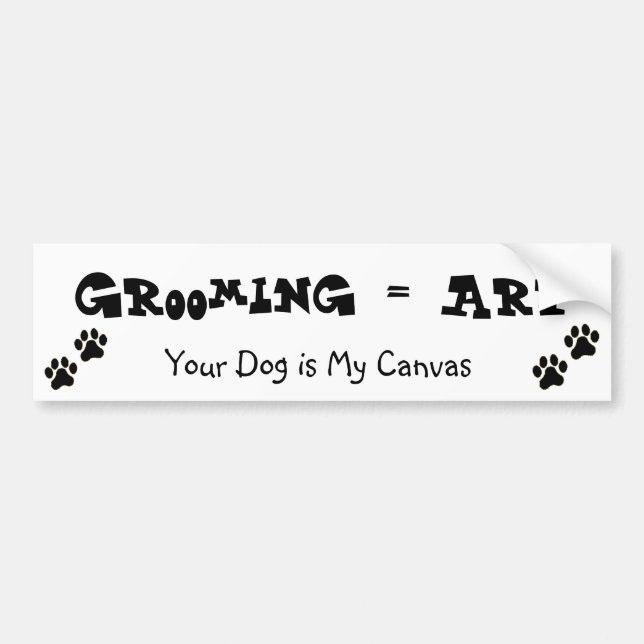Grooming is Art Bumper Sticker (Front)