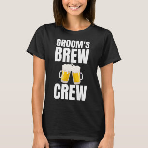 Groom's Brew Crew Funny Bachelor Party Beer T-Shirt