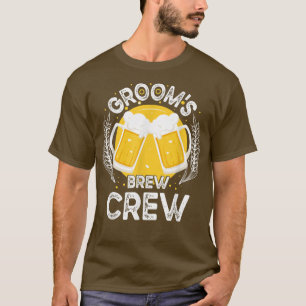Grooms Brew Crew Funny Groomsmen Bachelor Party St T-Shirt