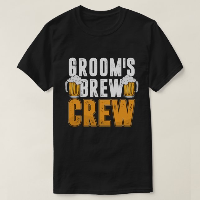 Groom's Brew Crew Funny Groomsmen Beer T-Shirt (Design Front)