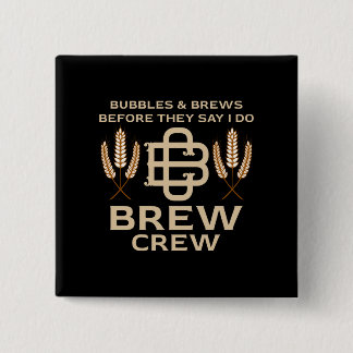 Grooms Brew Crew Tying the Knot Bachelor Party 15 Cm Square Badge