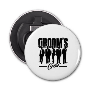 Groom's Crew - Groomsmen Bachelor Party   Bottle Opener