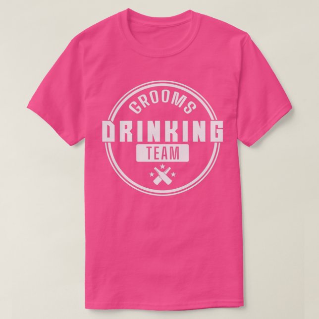 Grooms Drinking Team Groom T-Shirt (Design Front)