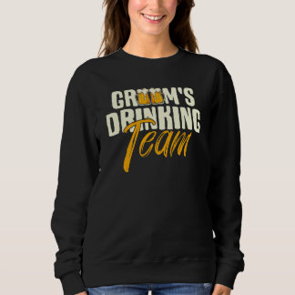 Groom's Drinking Team Stag Bachelor Party Wedding  Sweatshirt