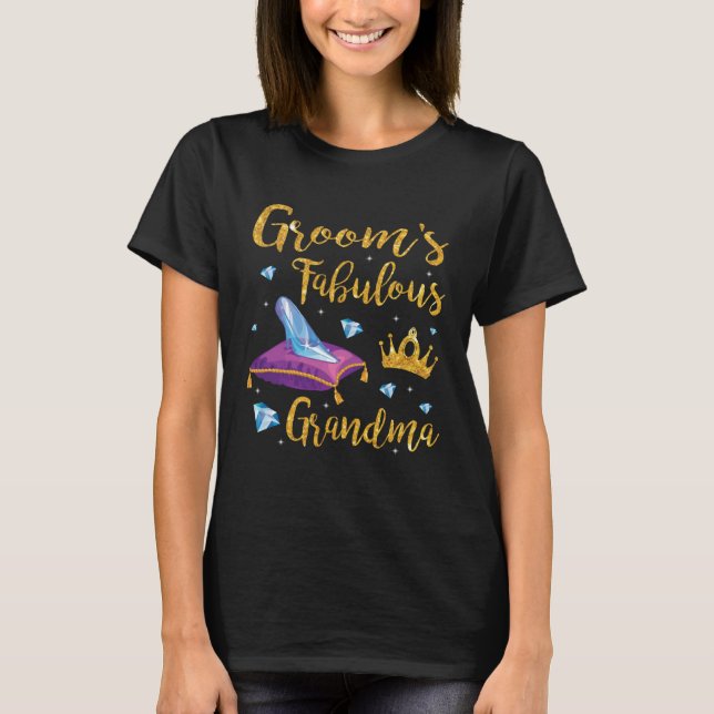 Groom's Fabulous Grandma Happy Wedding Married Mem T-Shirt (Front)