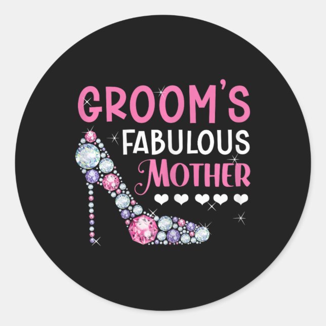 Groom's Fabulous Mother Mum Of The Groom To Be Wed Classic Round Sticker (Front)
