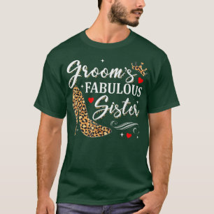 Grooms Fabulous Sister Wedding Mother Day T-Shirt
