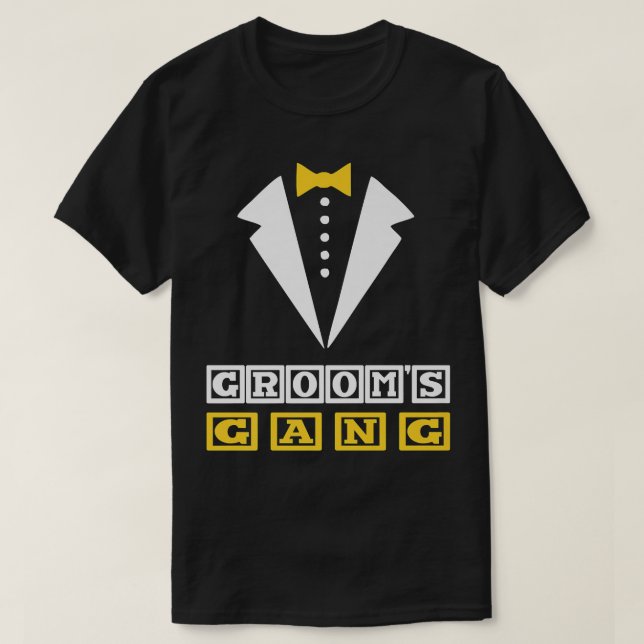 Grooms Gang Funny  T-Shirt (Design Front)