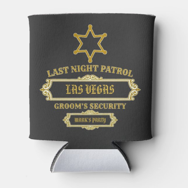 Groom's Security Last Night Patrol Can Cooler (Front)