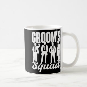 Groom's Squad Team Bride Groom Party Bachelor Coffee Mug