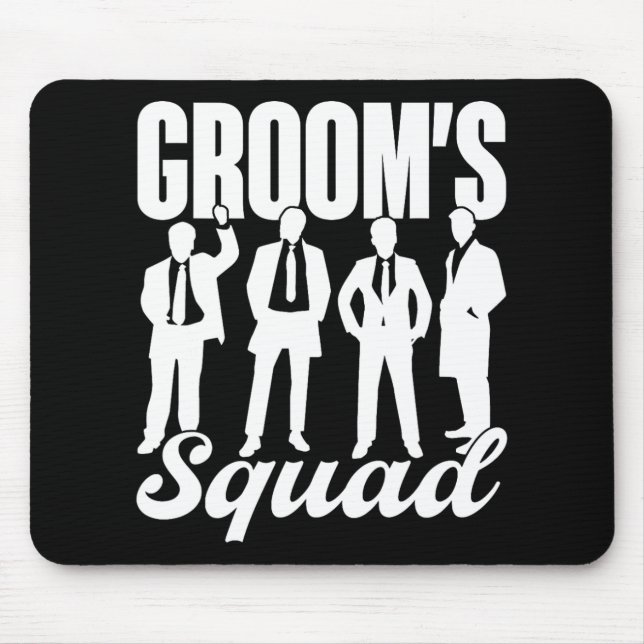 Groom's Squad Team Bride Groom Party Bachelor  Mouse Mat (Front)