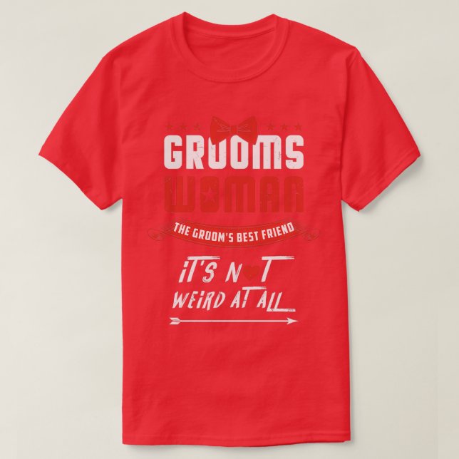 Grooms Woman Bachelor Party Outfit Getting Married T-Shirt (Design Front)