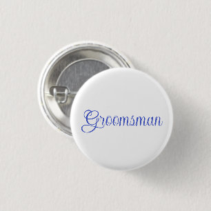Groomsman  3 cm round badge