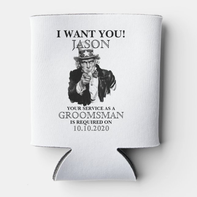 Groomsman Best Man Proposal Uncle Sam I WANT YOU  Can Cooler (Front)
