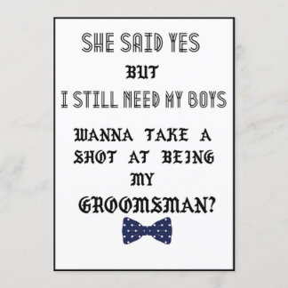 Groomsman or Best Man Proposal Wedding Invitation