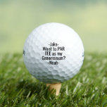 Groomsman Proposal Funny PAR TEE Favours Golf Ball<br><div class="desc">Get the wedding celebration started in style with funny personalised groomsman proposal golf balls. Black and white design features stylish modern typography names and a customisable request reading "Want to PAR TEE as my Groomsman?" All text is simple to customise or delete. These unique and original golf balls make elegant...</div>