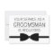 Groomsman Request | Groomsmen