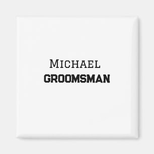 Groomsman simple minimal add name modern masculine magnet