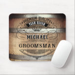 Groomsmen Gifts Mouse Mat<br><div class="desc">Rustic whiskey barrel design featuring bold western typography. Personalise this design with your own text. Further customise this design by selecting the "customise further" link if desired.</div>