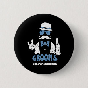 Groomsmen Groom's Groovy Gathering - Groom Sayings 6 Cm Round Badge