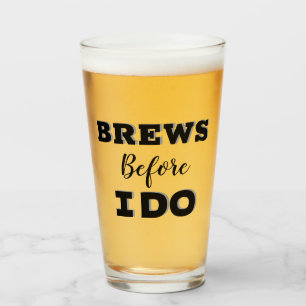 Groomsmen Proposal Glass, Brew before i do  Glass