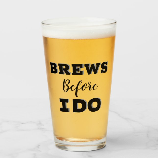 Groomsmen Proposal Glass, Brew before i do  Glass (Front Filled)