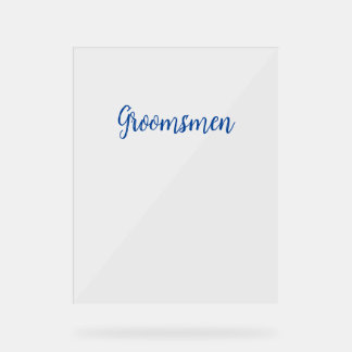 Groomsmen Simple Wedding Blue Typography Text  Acrylic Sign