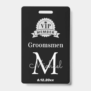 groomsmen vip member, bachelor party favour ID badge