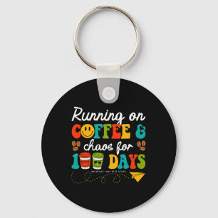 Groovy 100 Days Of Coffee And Chaos Teacher 100 Da Key Ring