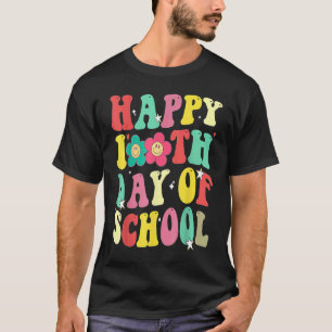 Groovy 100th Day of School Teachers Happy 100 Days T-Shirt