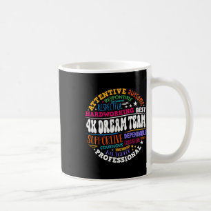 Groovy 4k Dream Team Teacher Kindergarten Kinder E Coffee Mug