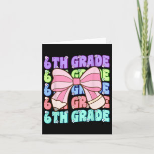 Groovy 6th Grade Back To School First Day Of Sixth Card