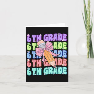Groovy 6th Grade Back To School First Day Of Sixth Card